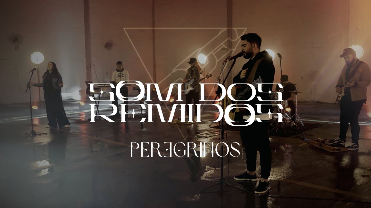 Peregrinos - Som dos Remidos