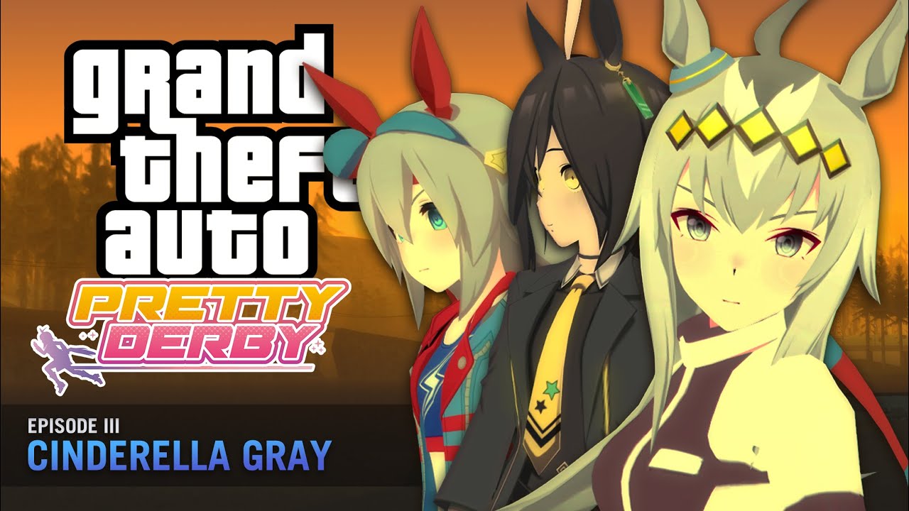 Grand Theft Auto: Pretty Derby - Золушка Грей (Часть I)
