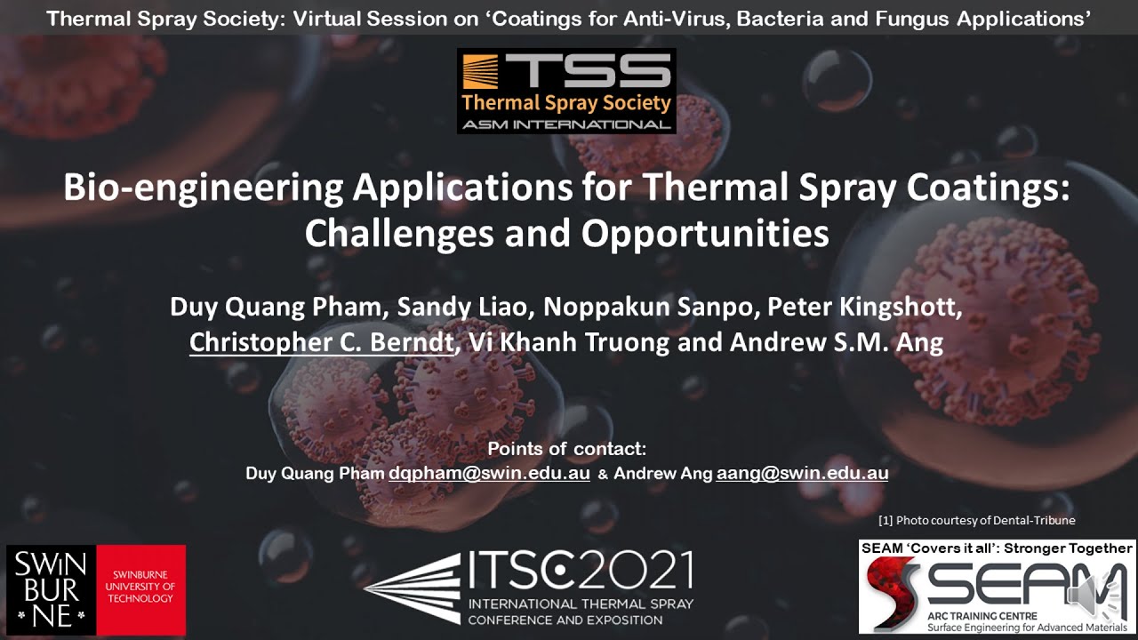 Bio-engineering Applications for Thermal Spray Coatings - Prof. Chris Berndt