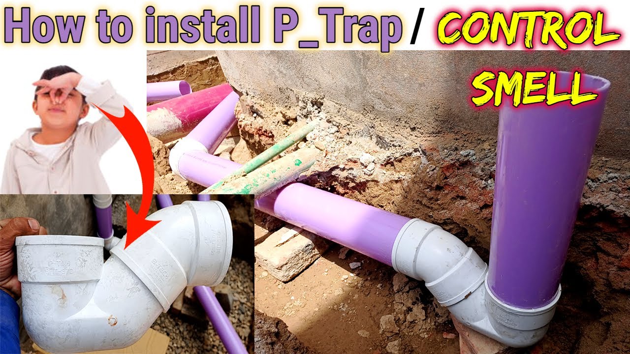 How to install a P_trap | How we control p trap smell | Bathroom smell issue
