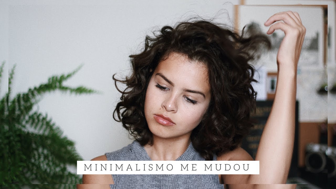 5 COISAS QUE O MINIMALISMO MUDOU EM MIM | Victoria Ferreira