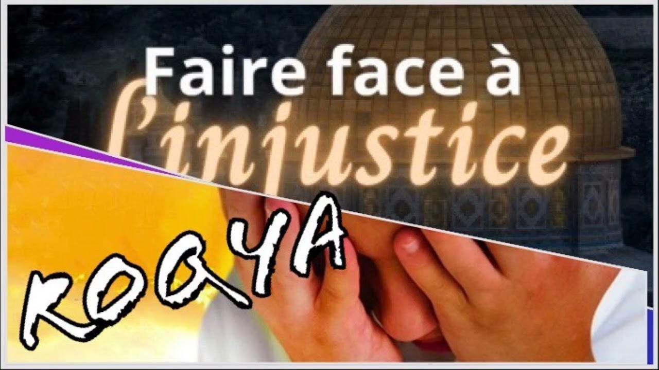 roqya pour faire face à l'injustice des sorciers