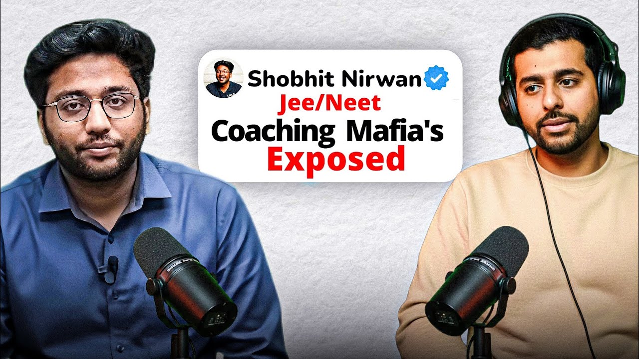 Jee/Neet Coaching Mafia's exposed 🌟 FT. Shobhit nirwan | Next Toppers | @NextToppers-feels |#podcast