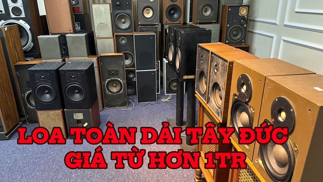 Loa Toàn Dải Tây Đức Giá Hơn 1tr / Cặp | Loa Châu Âu Bãi | Loa Bãi Châu Âu Giá Rẻ | Loa Toàn Dải Đức