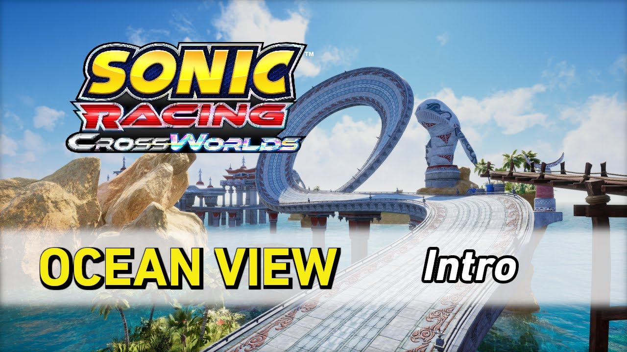 Ocean View [Intro] - Sonic Racing CrossWorlds OST