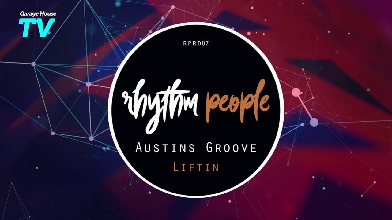 Austins Groove - Liftin' (Original)