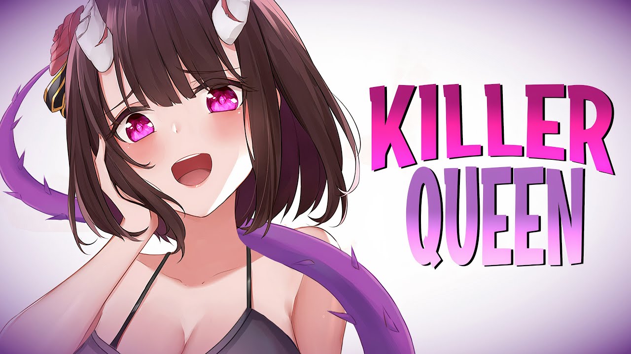 Nightcore - Killer Queen「AMV」// lyrics