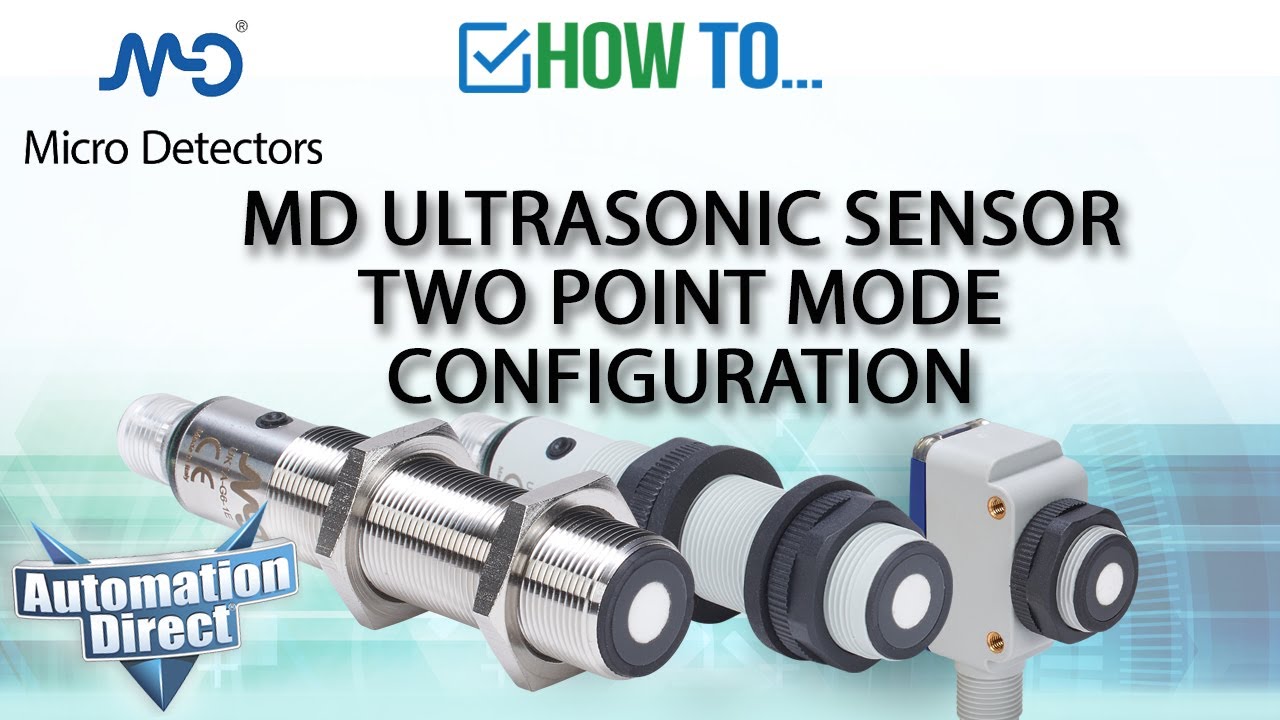 Micro Detectors MD Ultrasonic Sensor Two Point Mode Configuration from AutomationDirect