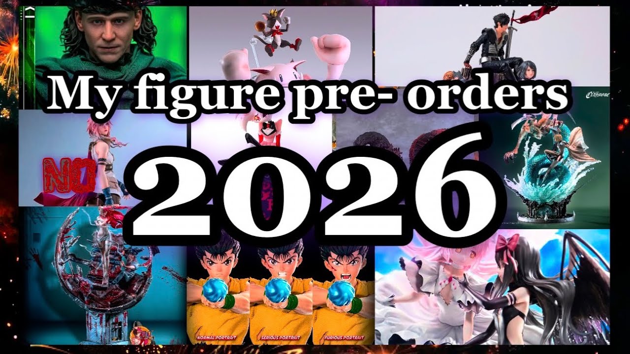 My 2026 Figure Pre-orders! 