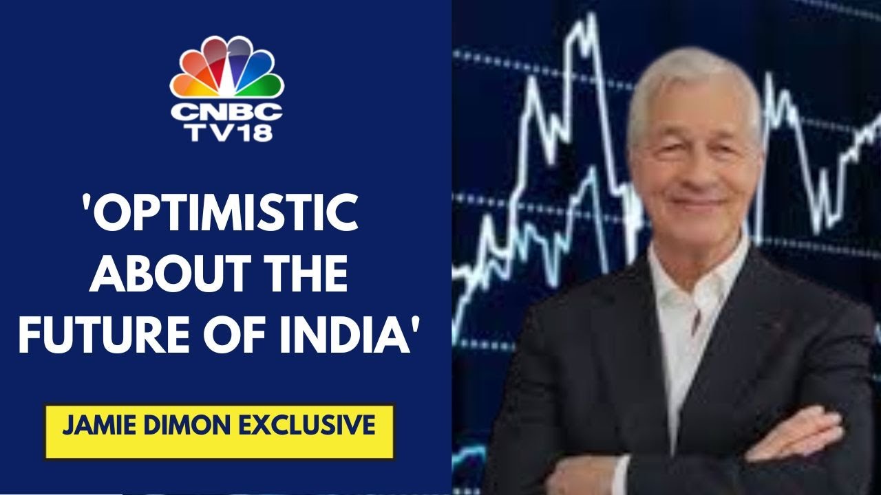 China+1 Opportunity Is Huge For India: JPMorgan Global CEO Jamie Dimon Exclusive | CNBC TV18