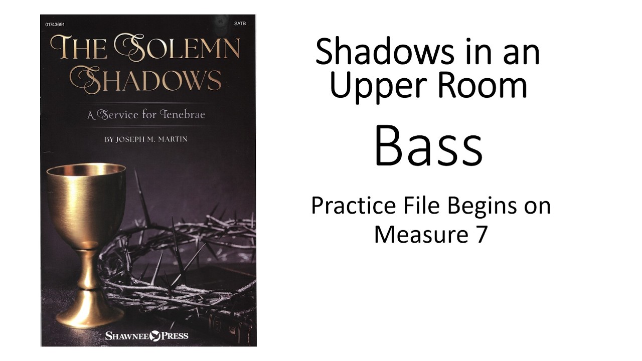 The Solemn Shadows : Shadows in an Upper Room Bass Practice File