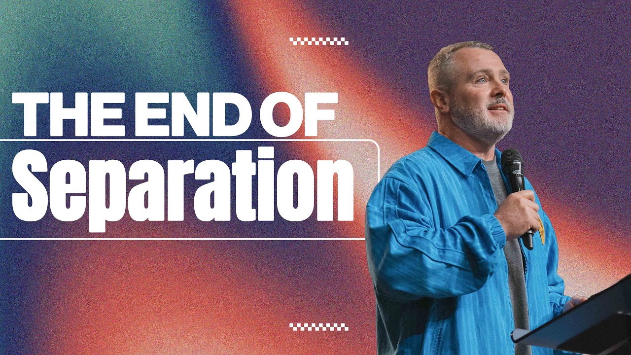 The End of Separation | Robbie Hilton | Calvary Church