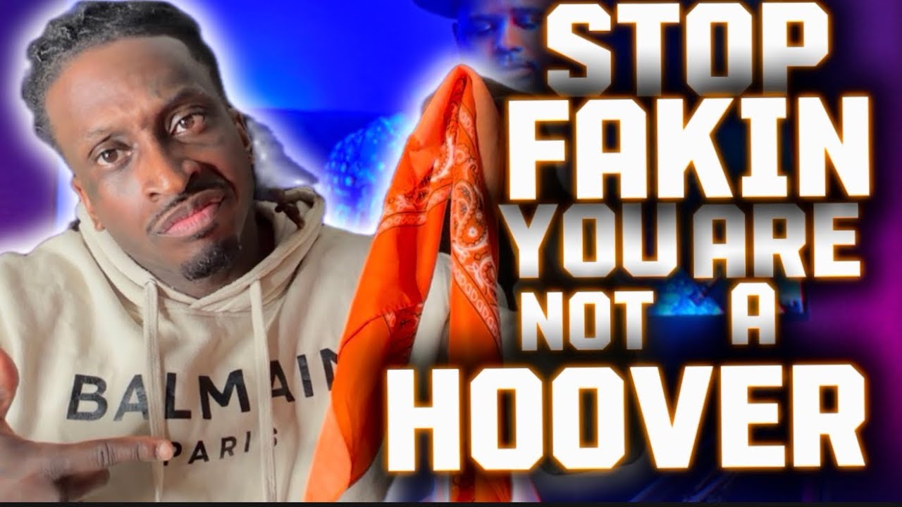 Stop Faking You Are Not a HOOVER, they are : KEEPIN IT REAL WITH TRILL[EPISODE 4][season 2]