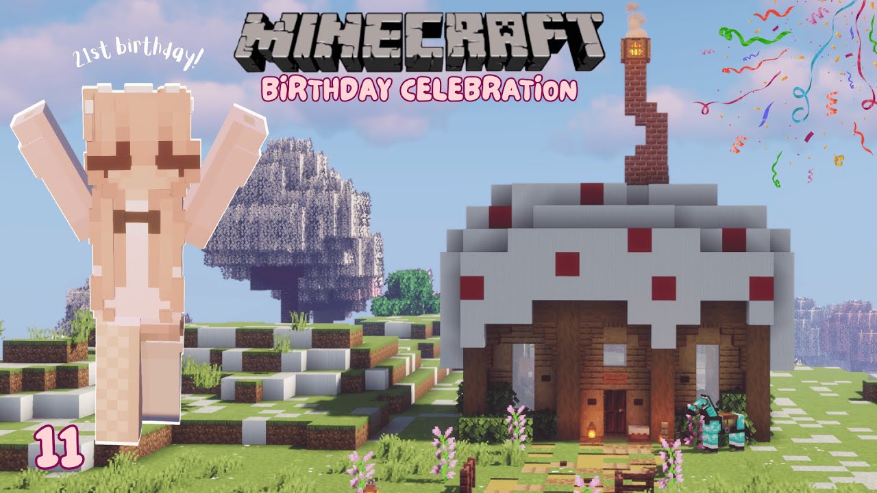 It's My Birthday! | Minecraft Vanilla+ | 11
