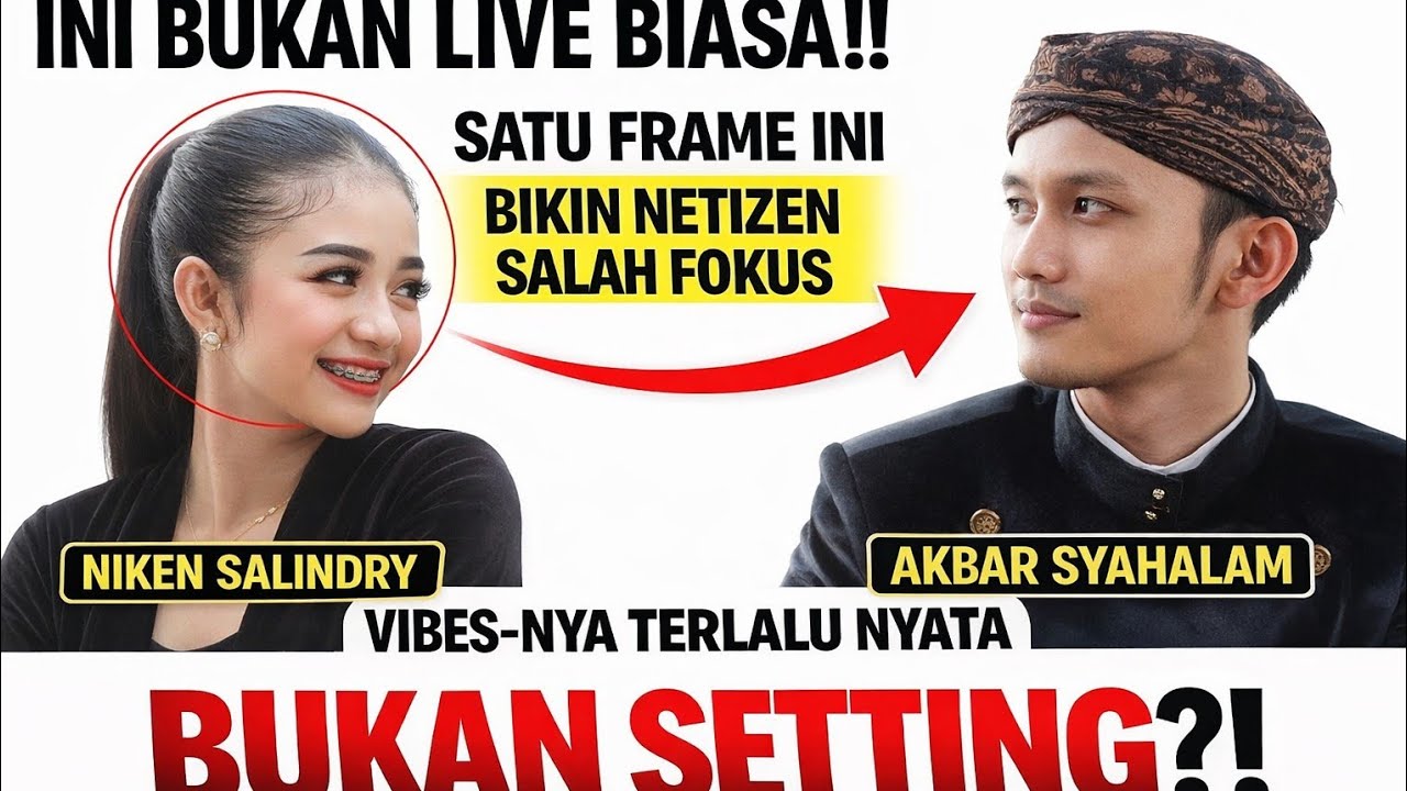 🔥BUKAN SEKADAR LIVE! CARA AKBAR MENATAP NIKEN SALINDRY INI BIKIN MERINDING