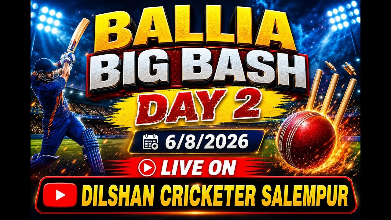 ballia big bash day 2