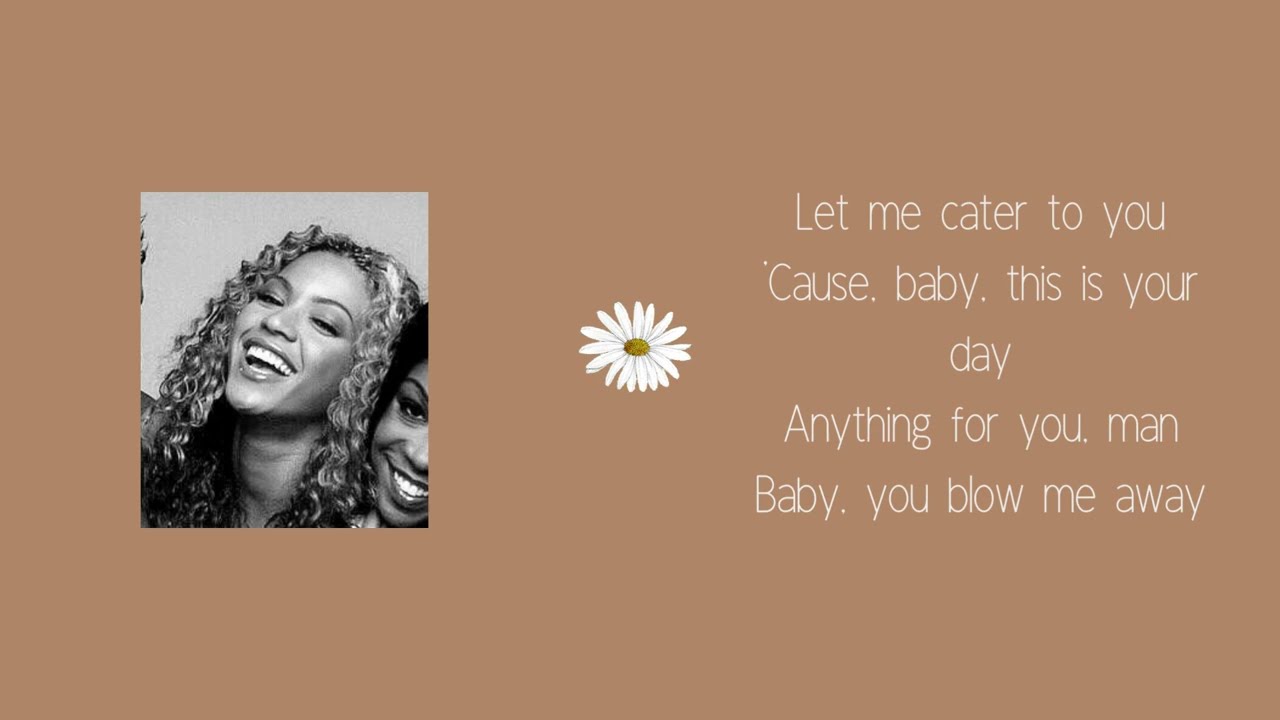 Destiny's Child - Cater 2 U (lyrics)