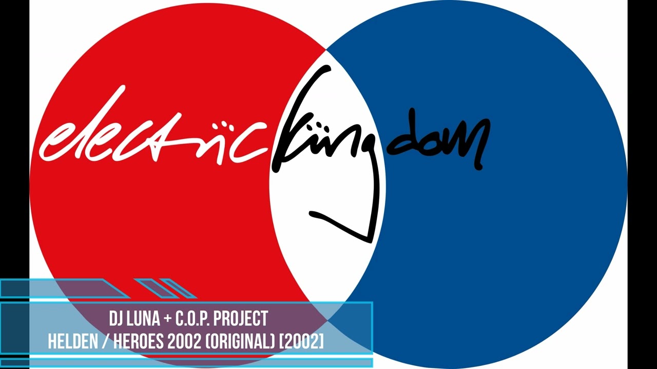 DJ Luna + C.O.P. Project – Helden / Heroes 2002 (Original) [2002]