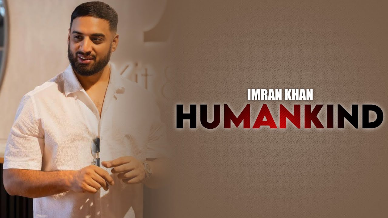 Humankind by Imran Khan | Slowed + Reverb