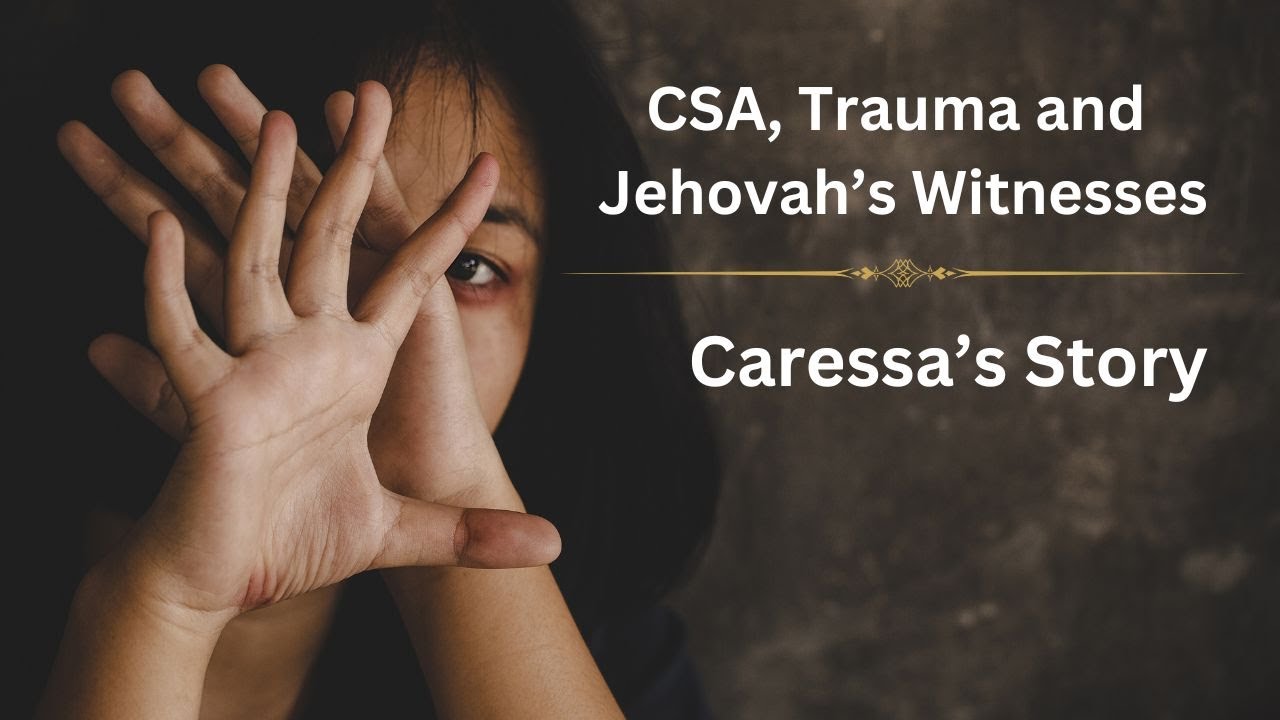 Episode 157 - CSA, Trauma and Jehovah's Witnesses - Caressa's Story