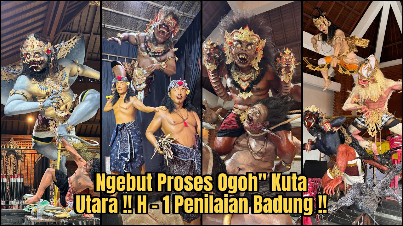 H-1 Penilaian Badung !! Keliling Melihat Proses Ogoh Ogoh Kuta Utara 2026