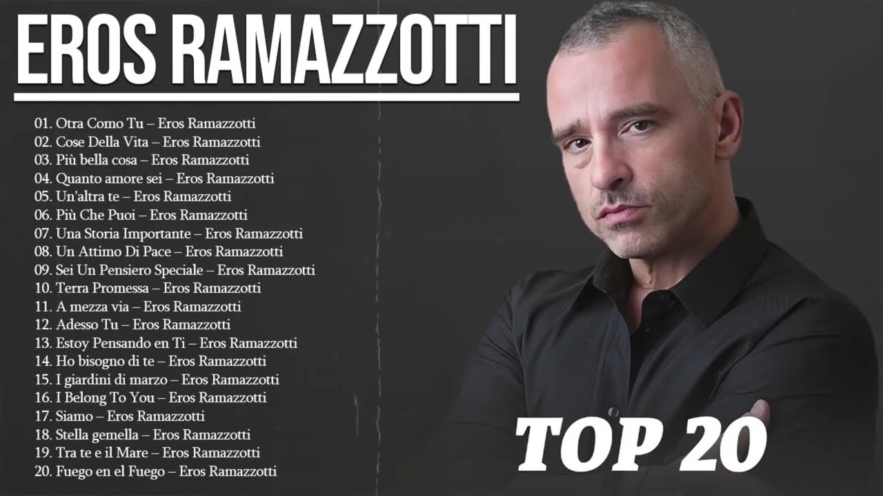 Top 30 Grandi Successi di Eros Ramazzotti 🎙️ | Le Canzoni Pi&ugrave; Belle in Concerto