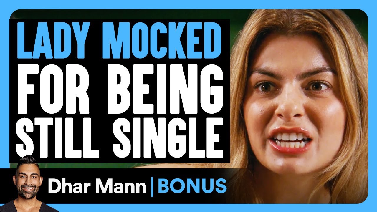 LADY MOCKED For Being Still SINGLE | Dhar Mann Bonus!