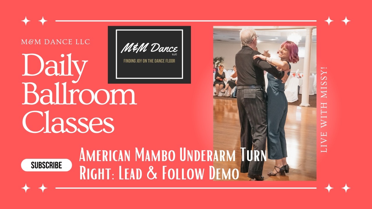 American Mambo Follow's Underarm Turn Right: Lead & Follow Demo