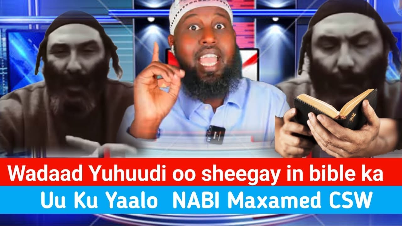 Subxanallah: Caalim weyn oo Yuhuudi ba sheegay inu ku cadyahay Nabi Muxamed Magaciisa BIBLE-ka