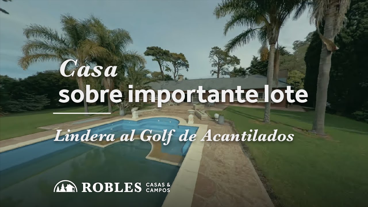 Casa sobre importante lote, lindera al Golf de Acantilados