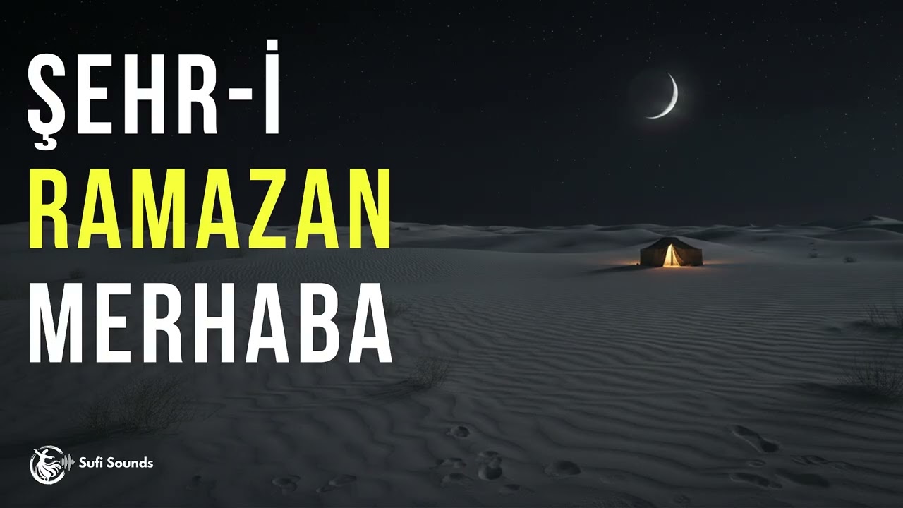 Şehr-i Ramazan Merhaba - Yunus Emre | Sufi Sounds