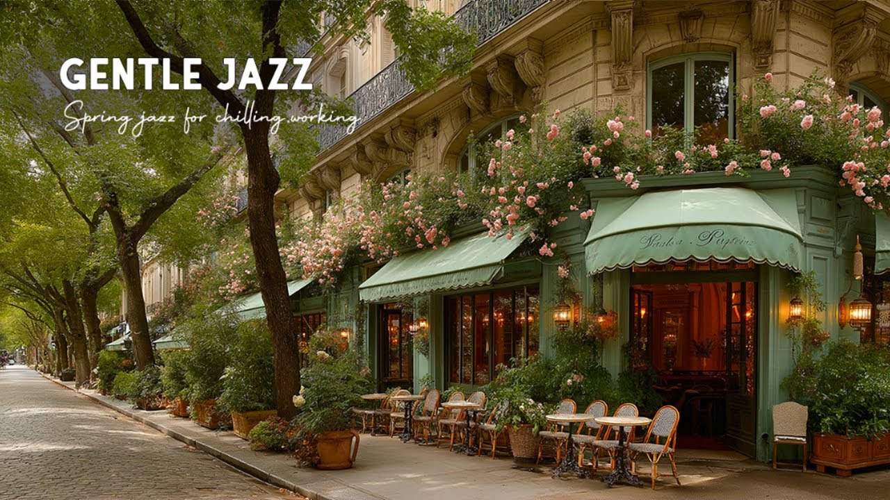 Gentle Jazz Music with Coffee Shop Ambience | Fresh Breezes & Spring Jazz for Chilling, Working