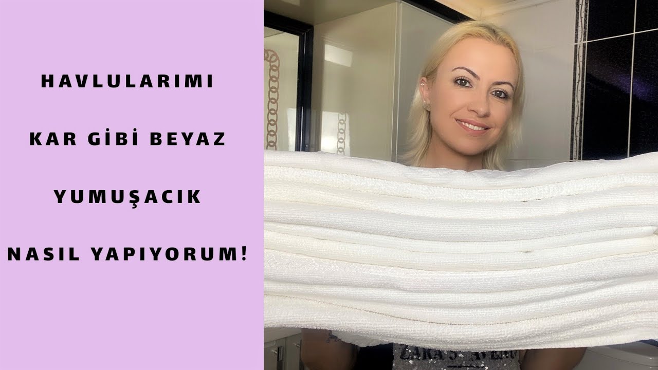 Sararmış Havlular Nasıl Beyazlatılır? | Kar Gibi Beyaz Yumuşacık Olsun!