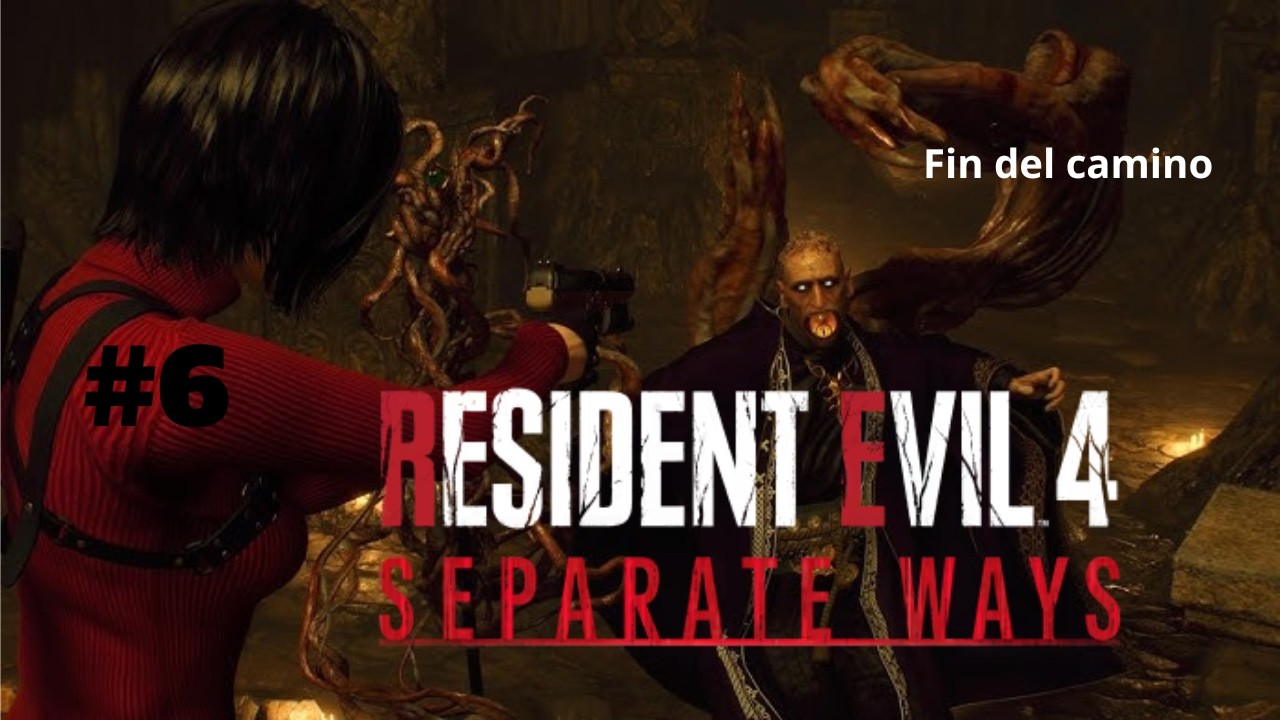 El final del camino....| Resident Evil 4 Separate ways / Cap 6