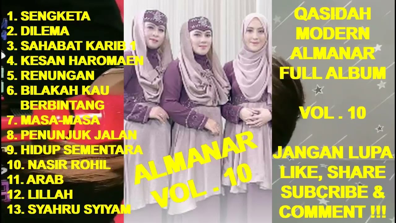 Qasidah ALMANAR Full Album Vol. 10 -Sengketa ! Dilema ! Sahabat Karib ! Kesan Haromaen ! Renungan