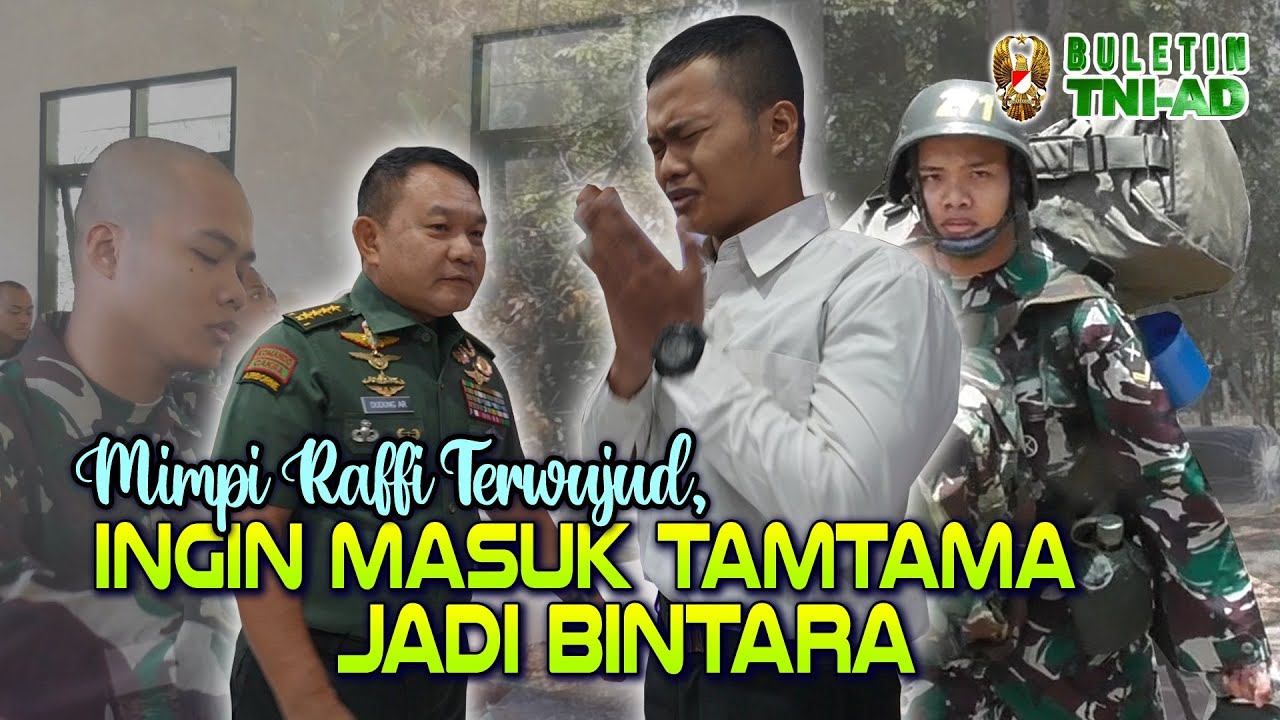 Mimpi Raffi Terwujud, Ingin Masuk Tamtama Jadi Bintara | BULETIN TNI AD