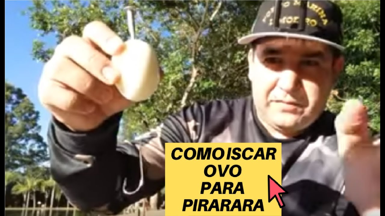 COMO ISCAR OVO PARA PIRARARA - OVO PARA PIRARARA