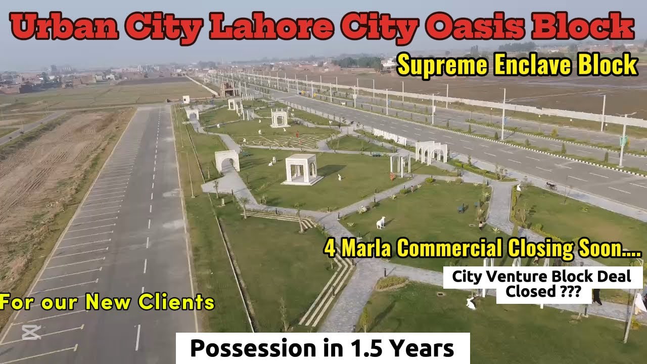 Последние новости о проекте Urban City Lahore | Жилой комплекс City Oasis Block Supreme Enclave |...