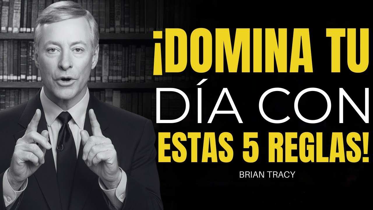 ¡Despierta y Domina tu Día con Estas 5 Reglas! | Brian Tracy
