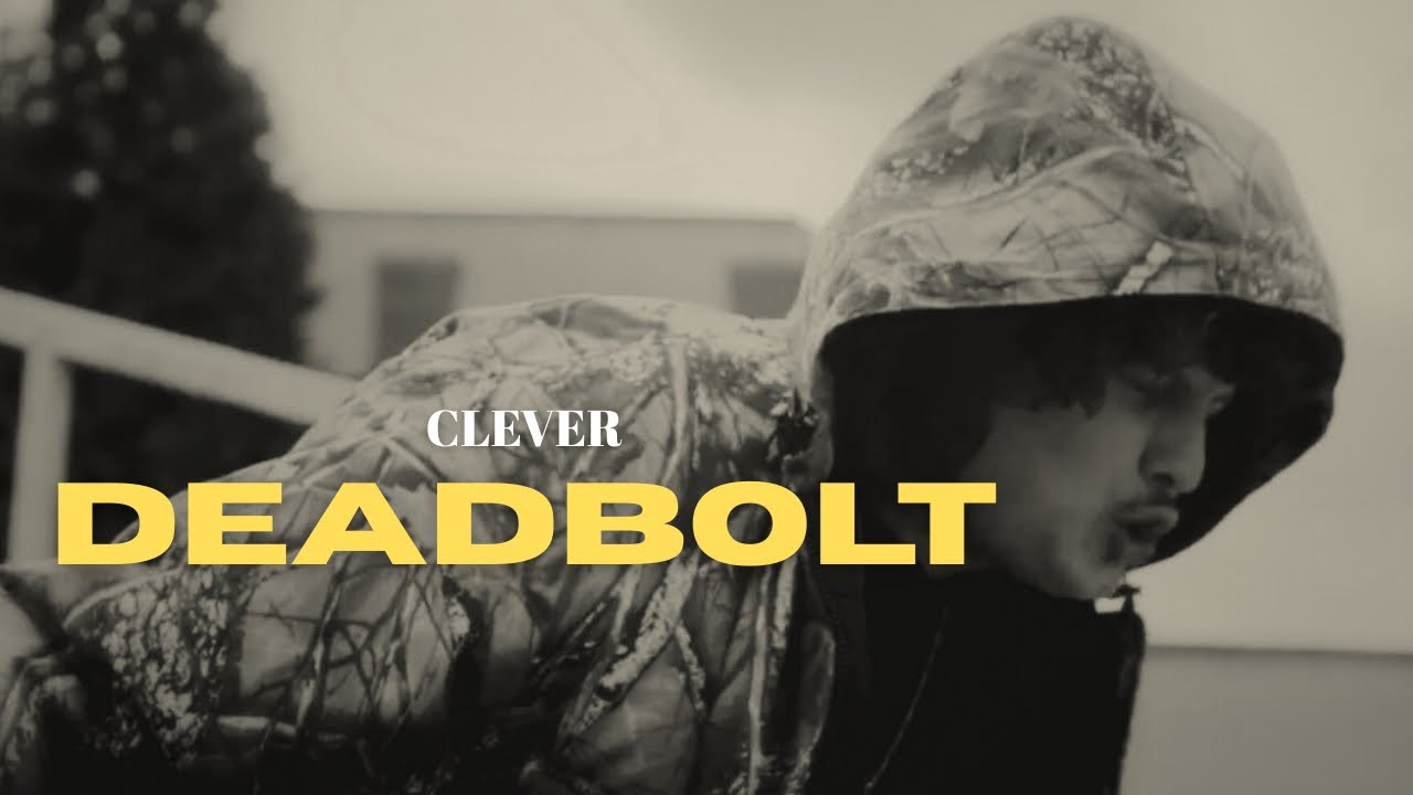 clever ☂️ deadbolt (Official Music Video)