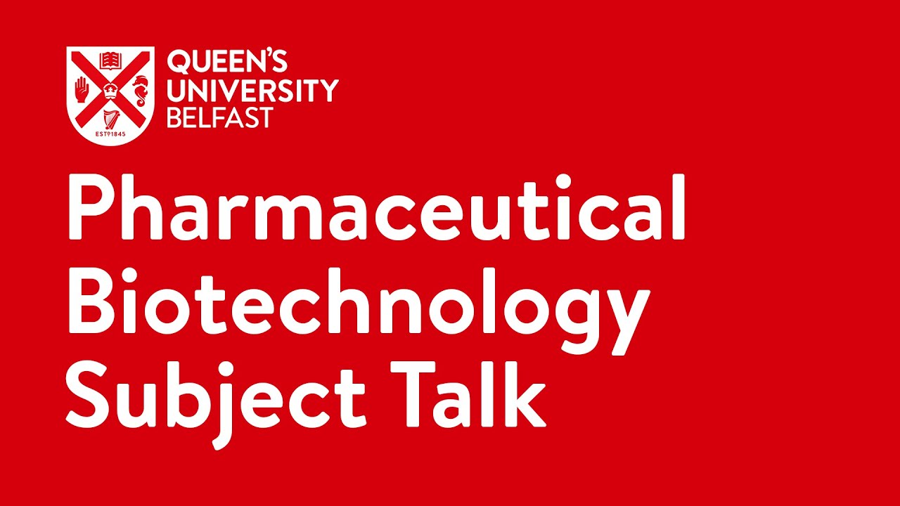 Pharmaceutical Biotechnology | Queen's University Belfast