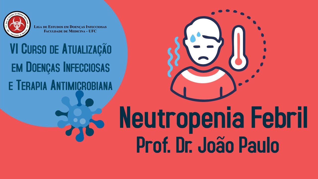 Neutropenia Febril - Dr João Paulo
