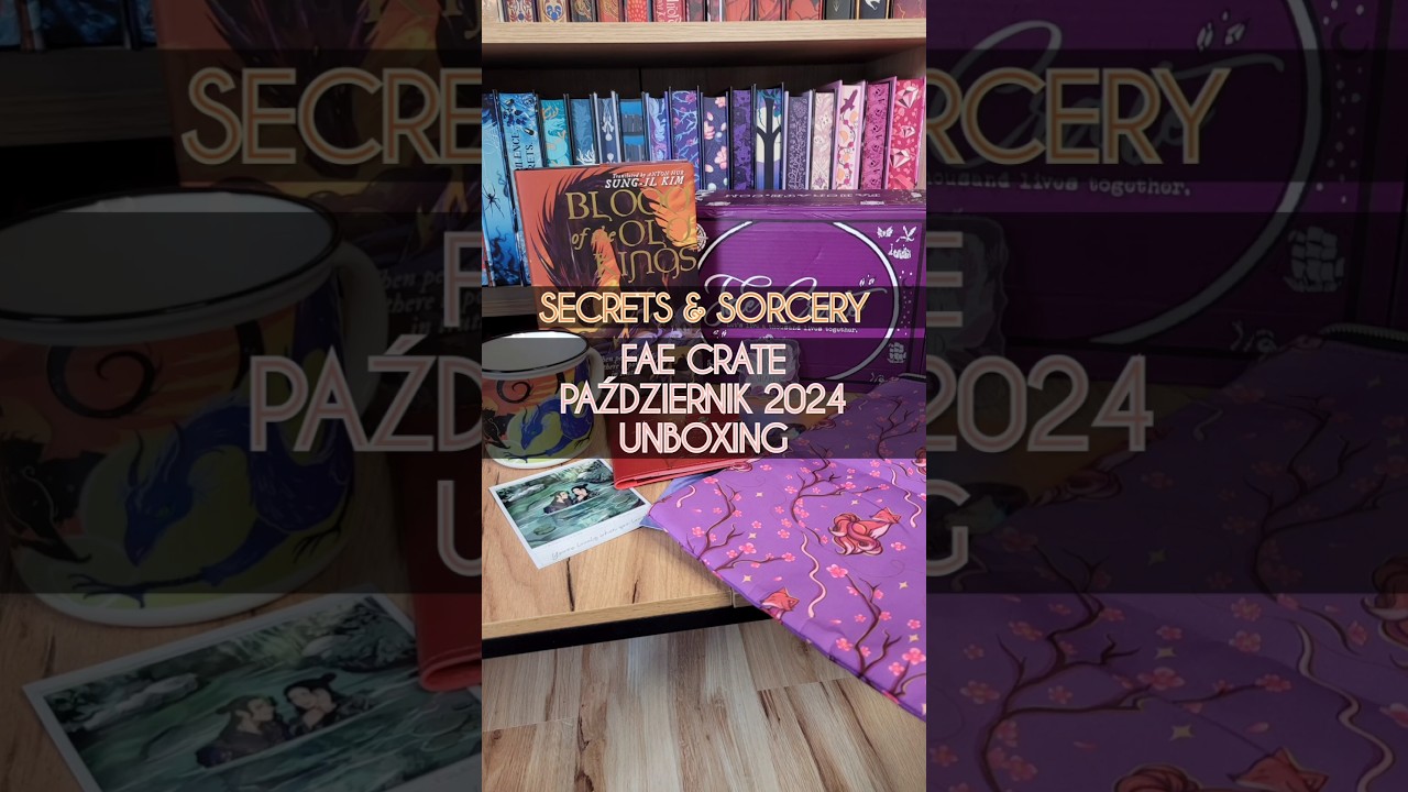 Secrets & Sorcery &ndash; Fae Crate październik 2024 &ndash; unboxing