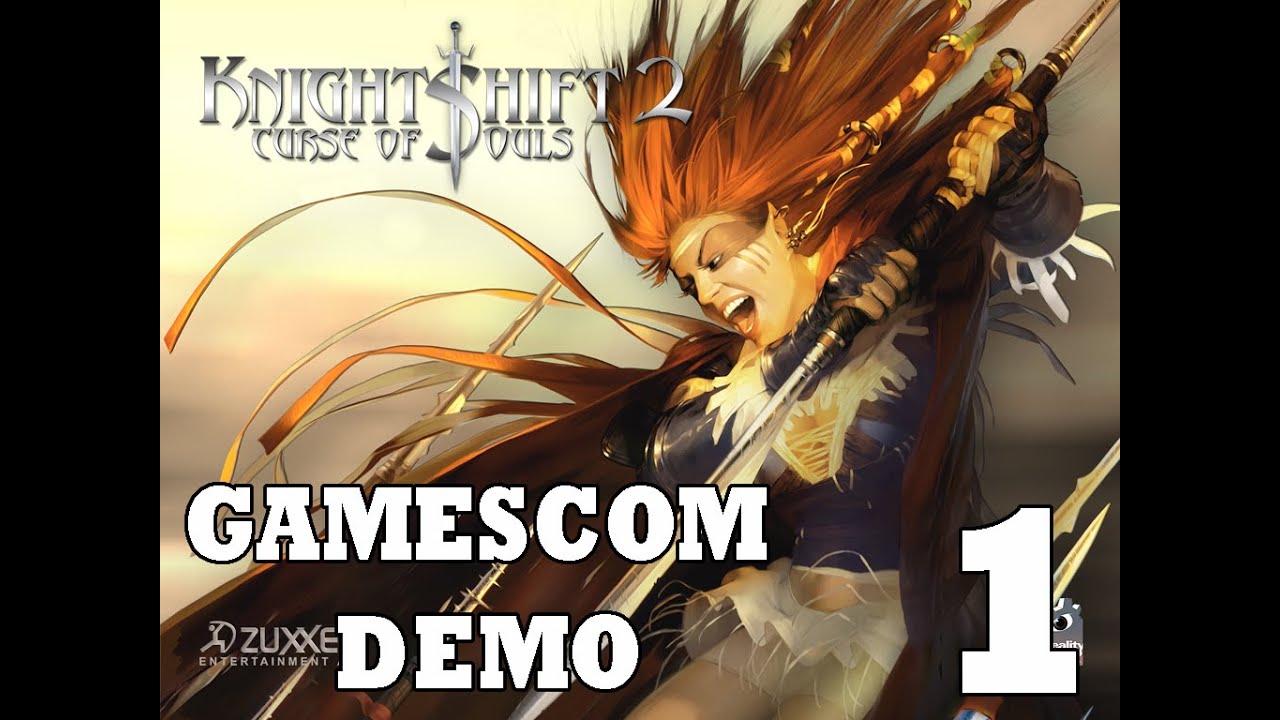 KnightShift II Curse of Souls/Polanie 3 Gamescom Demo gameplay #1