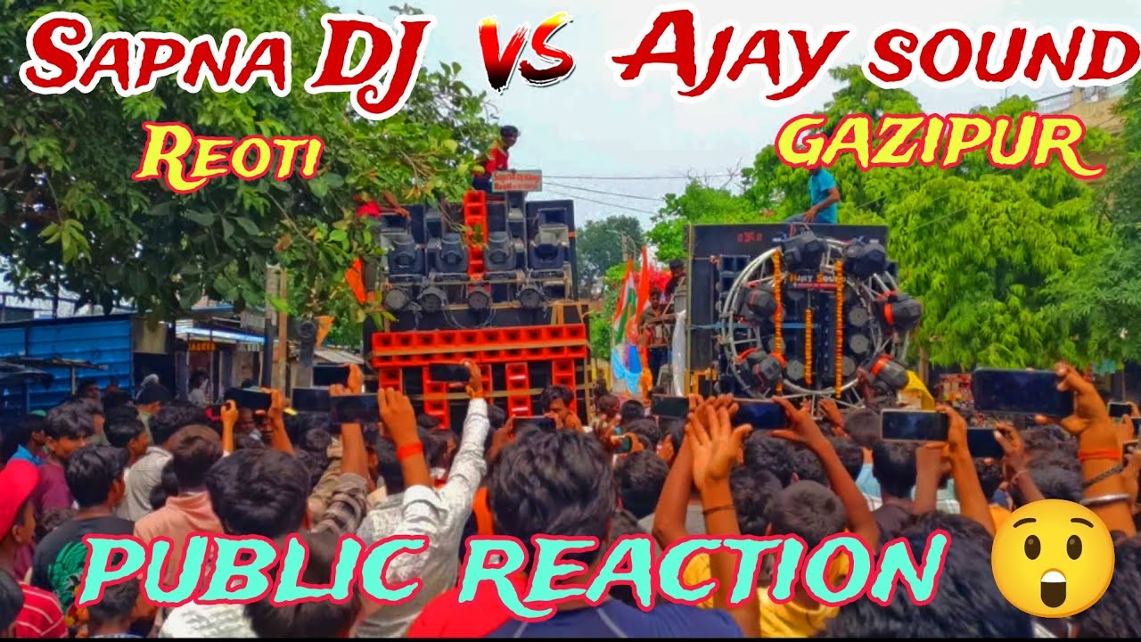 | Sapna DJ reoti | vs | Ajay sound gazipur | competition video | mahaviri jhanda julus