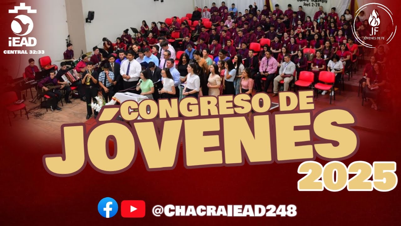 Transmisión en vivo Congreso de Jóvenes 2025  IEAD 248 Posadas Central Chacra 32:33