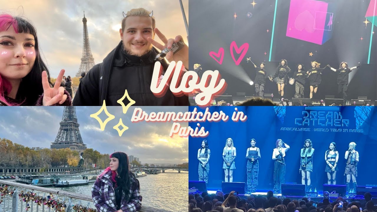VLOG DREAMCATCHER IN PARIS 2022 - APOCALYPSE : FOLLOW US World Tour