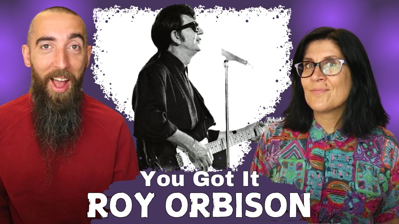 Roy Orbison - You Got It (REACTION) with my wife