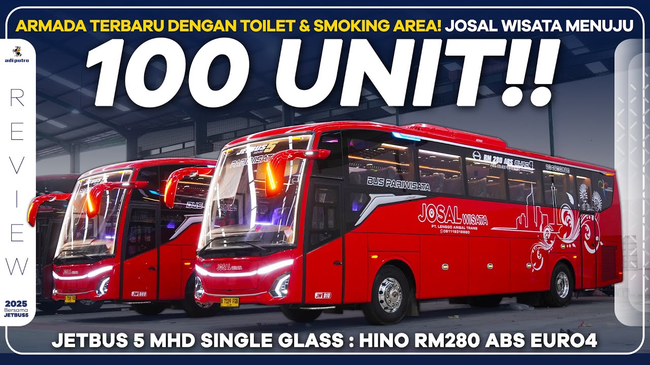 JETBUS5 MHD Terbaru PO Josal Wisata Dengan Toilet & Smoking Area : Menuju 100 Unit Bersama Adi Putro