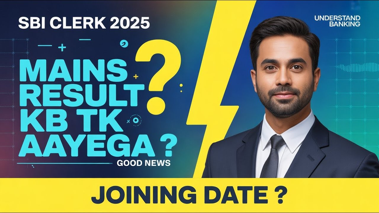 SBI Clerk 2025 Mains Result Date OUT? 😱 Joining Kab Hogi? BIG Update